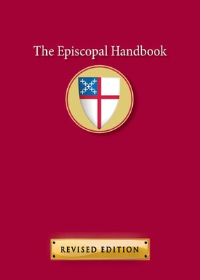 The Episcopal Handbook: Revised Edition - Paperback | Diverse Reads
