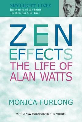 Zen Effects: The Life of Alan Watts - Paperback | Diverse Reads