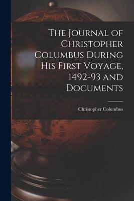 The Journal of Christopher Columbus During his First Voyage, 1492-93 and Documents - Paperback | Diverse Reads