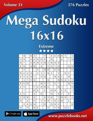 Mega Sudoku 16x16 - Extreme - Volume 33 - 276 Puzzles - Paperback | Diverse Reads