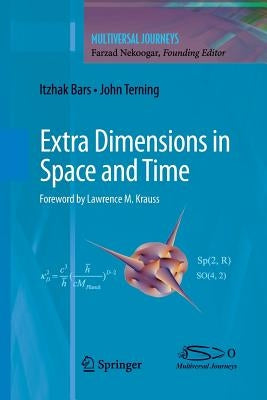 Extra Dimensions in Space and Time / Edition 1 - Paperback | Diverse Reads