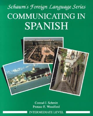 Communicating In Spanish (Intermediate Level) / Edition 1 - Paperback | Diverse Reads