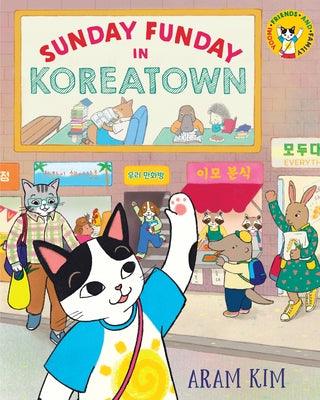 Sunday Funday in Koreatown - Hardcover | Diverse Reads