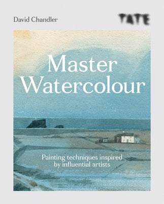 Tate Master Watercolour: Painting techniques inspired by influential artists - Paperback | Diverse Reads