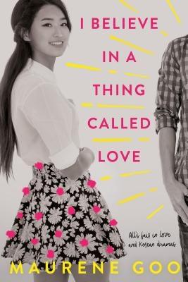 I Believe in a Thing Called Love - Paperback | Diverse Reads