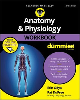 Anatomy & Physiology Workbook For Dummies with Online Practice - Paperback | Diverse Reads