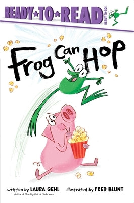 Frog Can Hop: Ready-To-Read Ready-To-Go! - Paperback | Diverse Reads