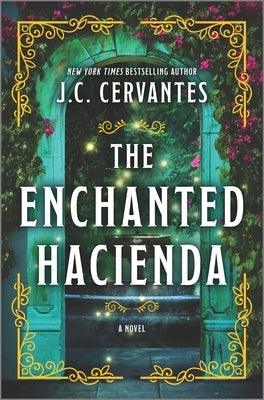 The Enchanted Hacienda - Hardcover | Diverse Reads