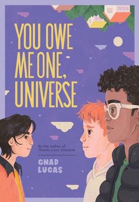 You Owe Me One, Universe (Thanks a Lot, Universe #2) - Hardcover