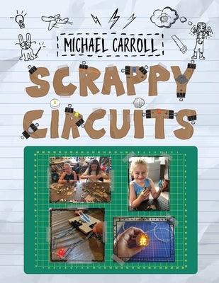 Scrappy Circuits - Paperback | Diverse Reads
