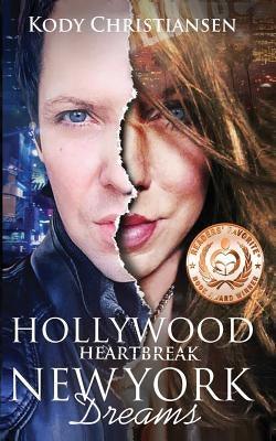 Hollywood Heartbreak New York Dreams - Paperback | Diverse Reads