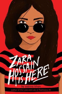 Zara Hossain Is Here - Hardcover | Diverse Reads