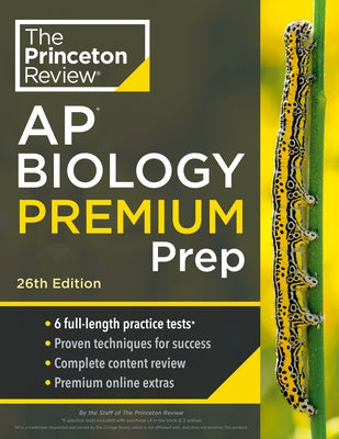 Princeton Review AP Biology Premium Prep, 26th Edition: 6 Practice Tests + Complete Content Review + Strategies & Techniques - Paperback | Diverse Reads