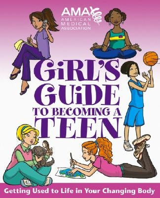 American Medical Association Girl's Guide to Becoming a Teen - Paperback | Diverse Reads