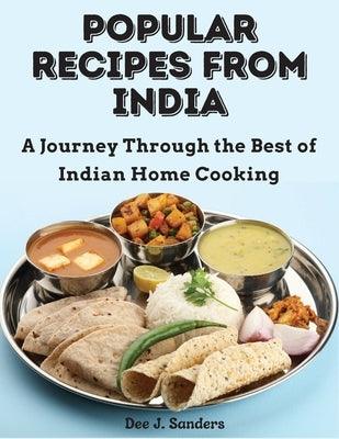 Popular Recipes from India: A Journey Through the Best of Indian Home Cooking - Paperback | Diverse Reads