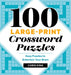 100 Large-Print Crossword Puzzles: Easy Puzzles to Entertain Your Brain - Paperback | Diverse Reads