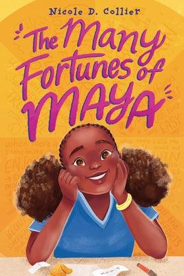 The Many Fortunes of Maya - Hardcover |  Diverse Reads