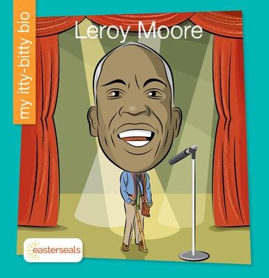 Leroy Moore - Library Binding | Diverse Reads