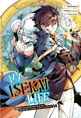 My Isekai Life 10: I Gained a Second Character Class and Became the Strongest Sage in the World! - Paperback | Diverse Reads