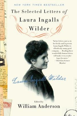The Selected Letters of Laura Ingalls Wilder - Paperback | Diverse Reads
