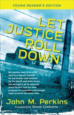 Let Justice Roll Down - Hardcover |  Diverse Reads