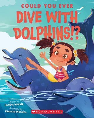 Could You Ever Dive with Dolphins!? - Paperback | Diverse Reads