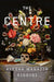 The Centre - Hardcover | Diverse Reads