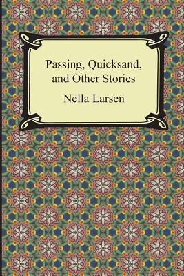 Passing, Quicksand, and Other Stories - Paperback | Diverse Reads