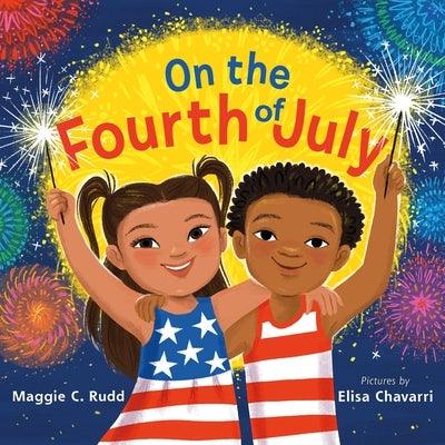 On the Fourth of July: A Sparkly Picture Book about Independence Day - Hardcover | Diverse Reads