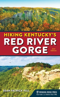 Hiking Kentucky's Red River Gorge - Paperback | Diverse Reads
