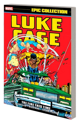 Luke Cage Epic Collection: The Fire This Time - Paperback | Diverse Reads