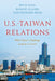 U.S.-Taiwan Relations: Will China's Challenge Lead to a Crisis? - Paperback | Diverse Reads