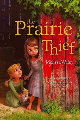 The Prairie Thief - Paperback | Diverse Reads
