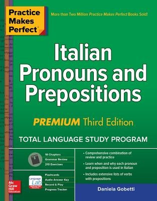 Practice Makes Perfect: Italian Pronouns and Prepositions, Premium Third Edition - Paperback | Diverse Reads
