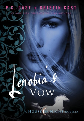Lenobia's Vow (House of Night Novella Series #2) - Hardcover | Diverse Reads