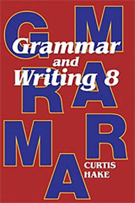 Saxon Grammar and Writing: Student Textbook Grade 8 2009 - Paperback | Diverse Reads