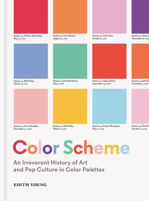 Color Scheme: An Irreverent History of Art and Pop Culture in Color Palettes - Hardcover | Diverse Reads