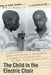 The Child in the Electric Chair: The Execution of George Junius Stinney Jr. and the Making of a Tragedy in the American South - Hardcover |  Diverse Reads