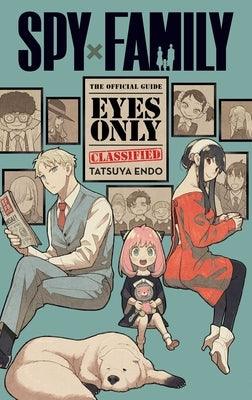 Spy X Family: The Official Guide--Eyes Only - Paperback | Diverse Reads
