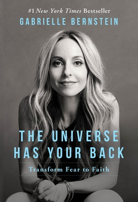 The Universe Has Your Back: Transform Fear to Faith - Paperback | Diverse Reads