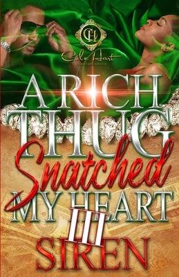 A Rich Thug Snatched My Heart 3: An African American Romance: The Finale - Paperback | Diverse Reads