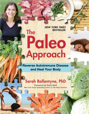 The Paleo Approach: Reverse Autoimmune Disease and Heal Your Body - Paperback | Diverse Reads