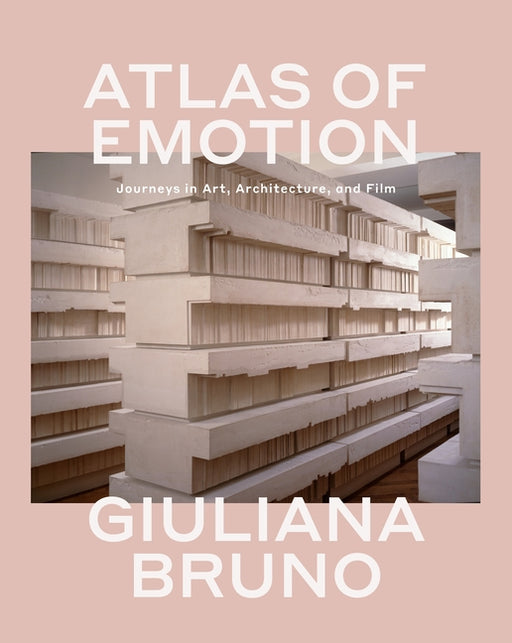 Atlas of Emotion: Journeys in Art, Architecture, and Film - Paperback | Diverse Reads