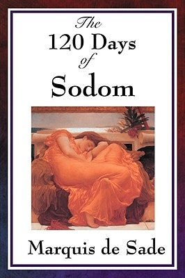 The 120 Days of Sodom - Paperback | Diverse Reads