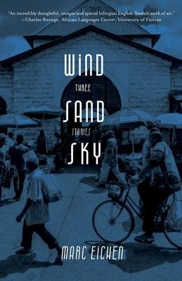 Wind, Sand, Sky: Three Stories - Paperback | Diverse Reads