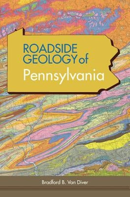 Roadside Geology of Pennsylvania - Hardcover | Diverse Reads