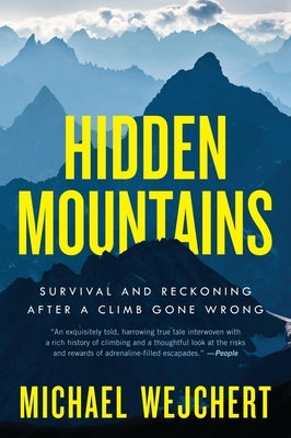 Hidden Mountains: Survival and Reckoning After a Climb Gone Wrong - Paperback | Diverse Reads