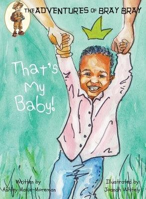That's My Baby! - Hardcover | Diverse Reads