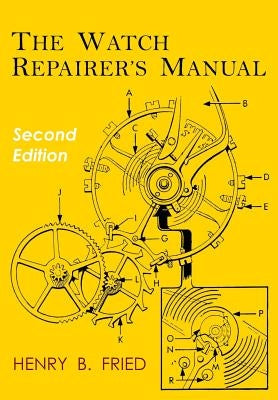 The Watch Repairer's Manual: Second Edition - Paperback | Diverse Reads