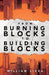 From Burning Blocks to Building Blocks - Paperback | Diverse Reads